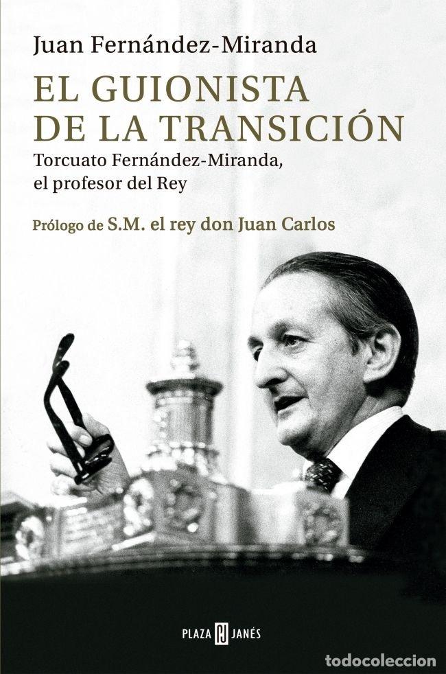 Livros: EL GUIONISTA DE LA TRANSICION - FERNANDEZ-MIRANDA, JUAN