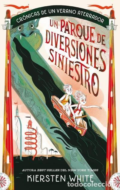 Libros: UN PARQUE DE DIVERSIONES SINIESTRO - WHITE, KIERSTEN