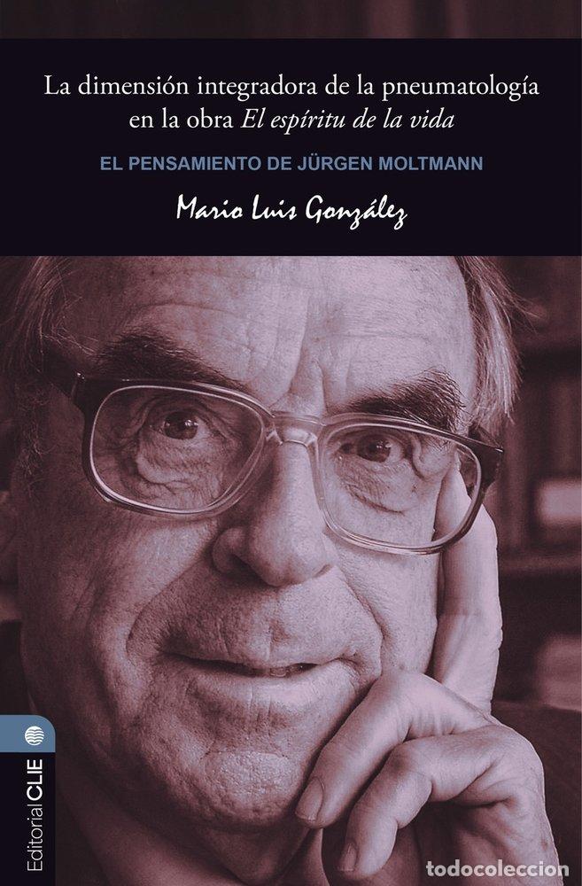 Libros: EL PENSAMIENTO DE JURGEN MOLTMANN - GONZALEZ, MARIO LUIS
