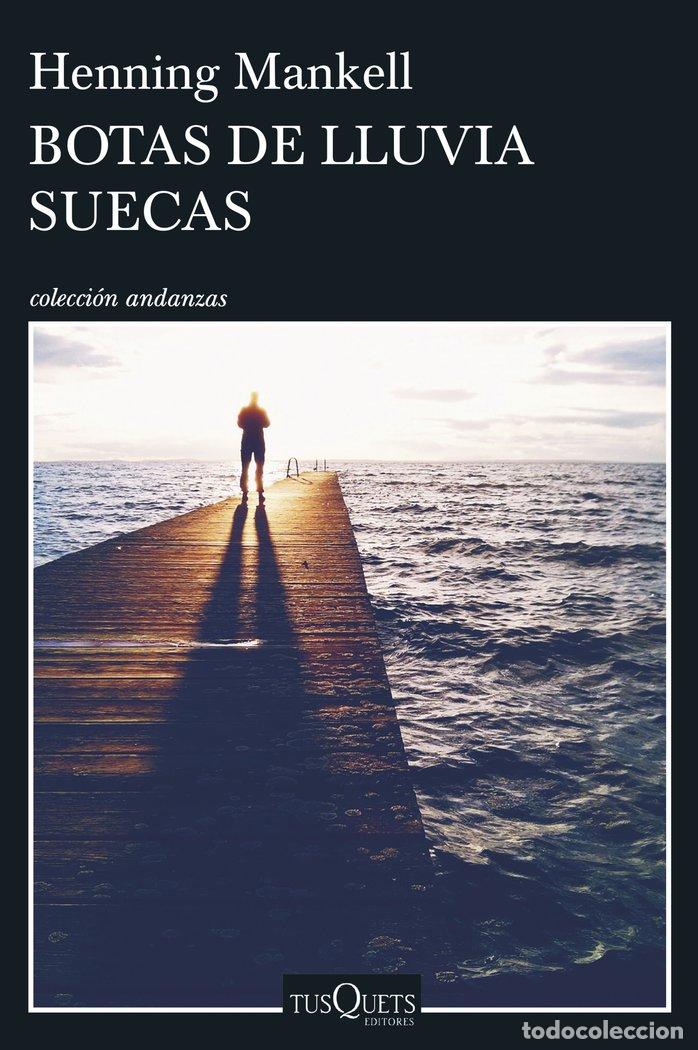 Libros: BOTAS DE LLUVIA SUECAS - MANKELL, HENNING