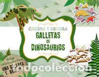 Libros: COCINA Y DECORA GALLETAS DE DINOSAURIOS - LAWRIE, JANE