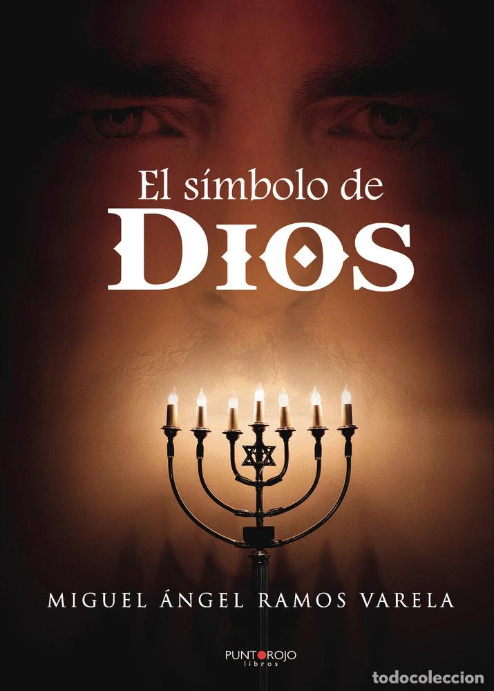 Libros: EL SIMBOLO DE DIOS - RAMOS, MIGUEL ANGEL
