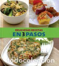 Libros: DELICIOSAS RECETAS EN 3 PASOS - AA.VV.