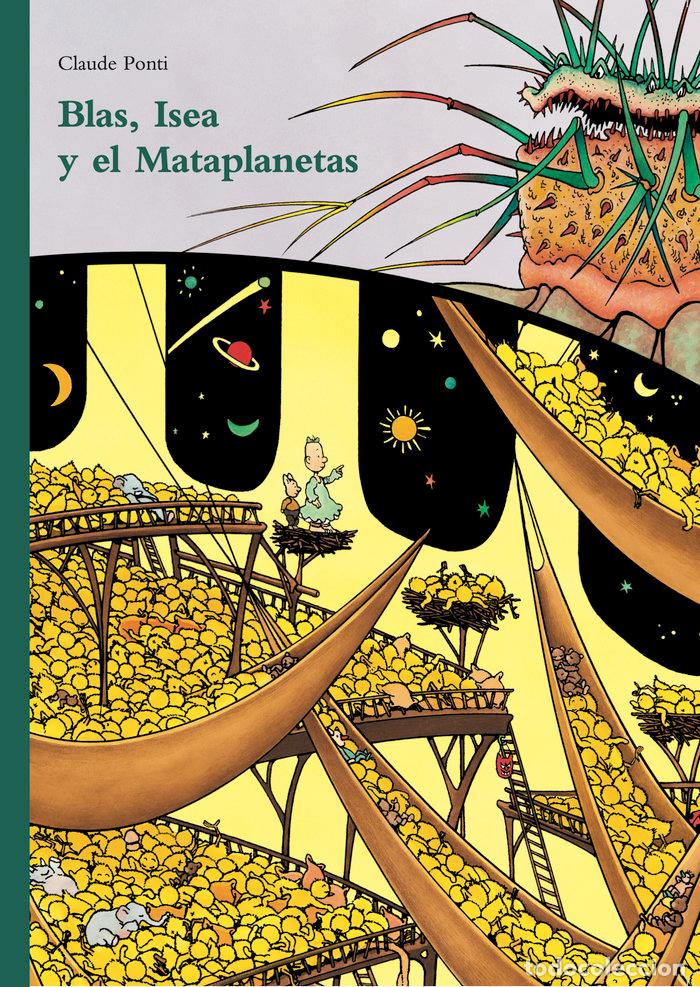 Libros: BLAS ISEA Y EL MATAPLANETAS - PONTI, CLAUDE