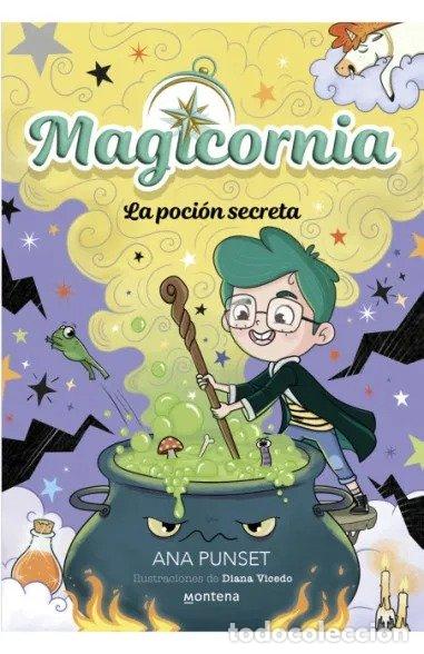 Livres: MAGICORNIA 2 LA POCION SECRETA - PUNSET, ANA