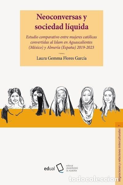 Libri: NEOCONVERSAS Y SOCIEDAD LIQUIDA - FLORES GARCIA, LAURA GEMMA