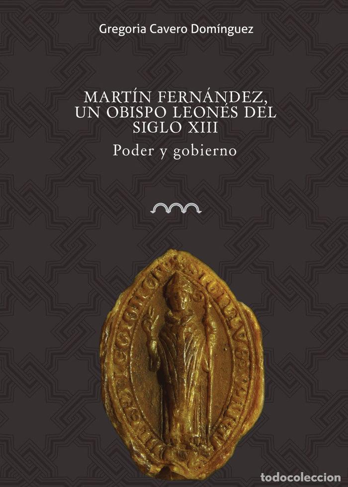 books: MARTIN FERNANDEZ, UN OBISPO LEONES DEL SIGLO XIII - CAVERO DOMINGUEZ GREGORIA