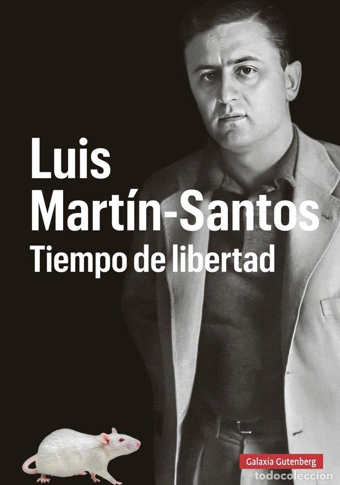books: LUIS MARTIN SANTOS TIEMPO DE LIBERTAD - GUILLAMON, JULI&middot; (ED.)