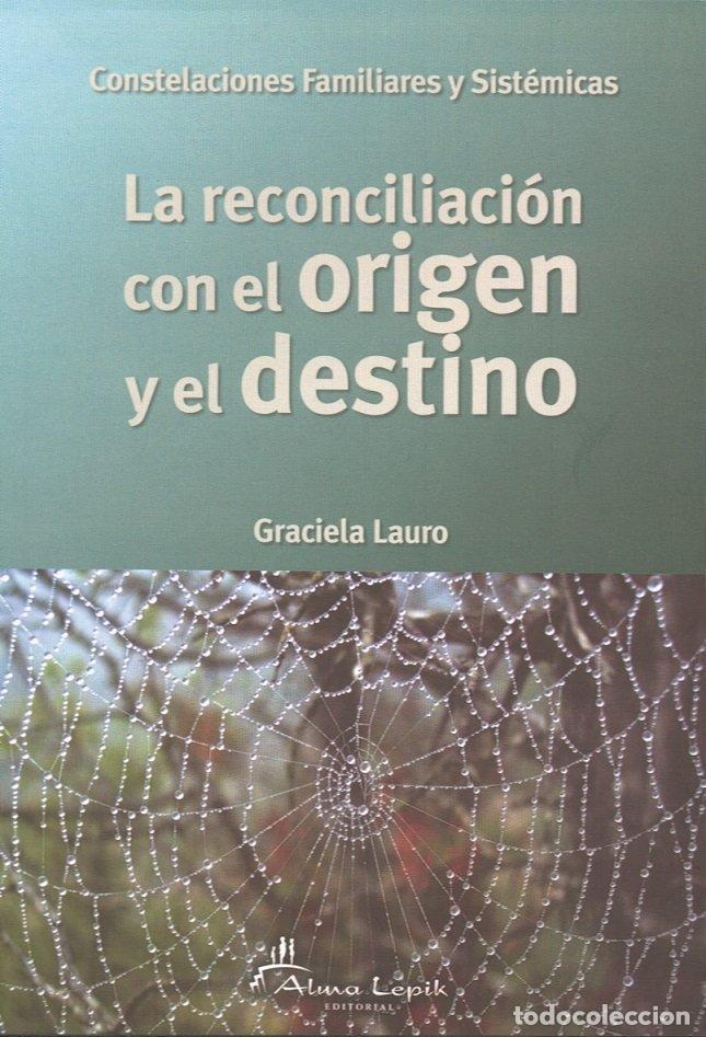 books: RECONCILIACION CON EL ORIGEN Y EL DESTINO,LA - GRACIELA LAURO