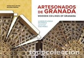 Libros: ARTESONADOS DE GRANADA - ROLDAN MEDINA, FRANCISCO JAVIER