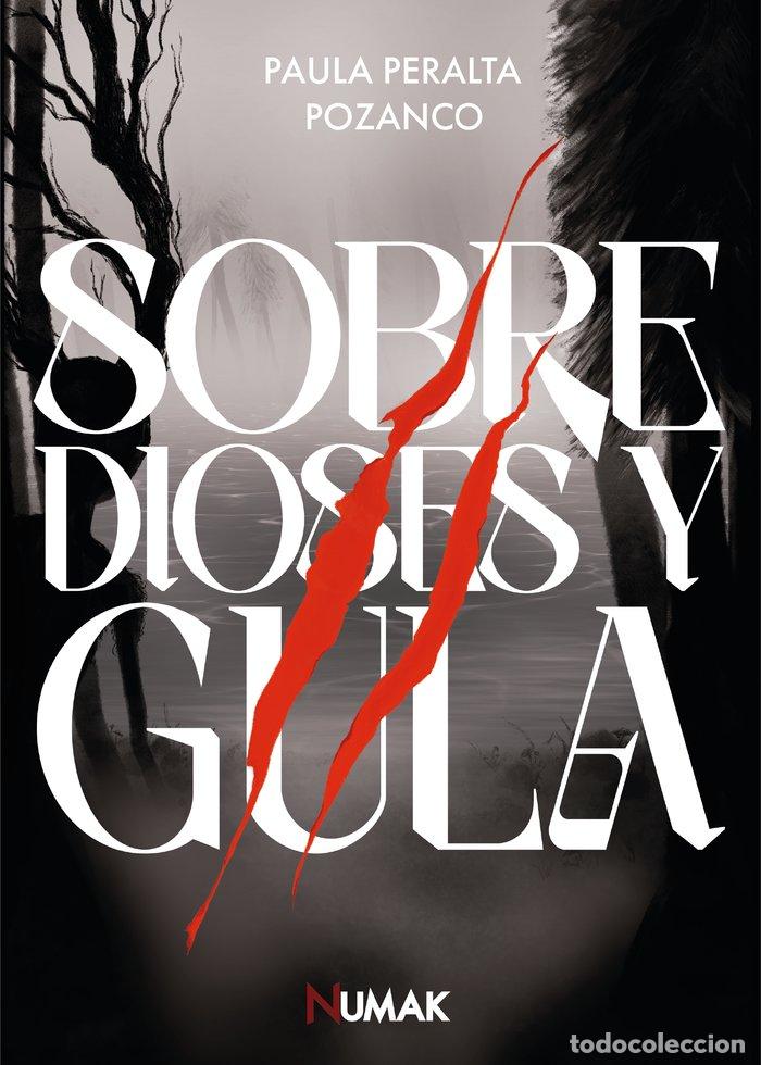 Libros: SOBRE DIOSES Y GULA 2 - PERALTA POZANCO, PAULA