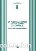 Livros: POLITICA AGRARIA (COMPETENC) EN UNA ESPA&Ntilde;A AUTONOM - FORO AGRARIO