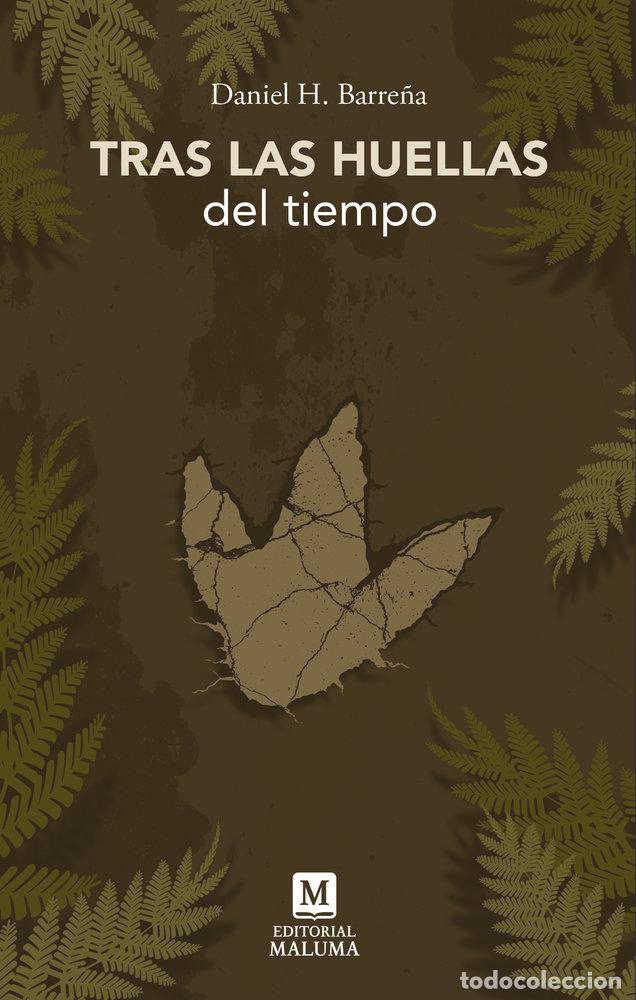 Libros: TRAS LAS HUELLAS DEL TIEMPO - HERNANDEZ BARRE&Ntilde;A, DANIEL