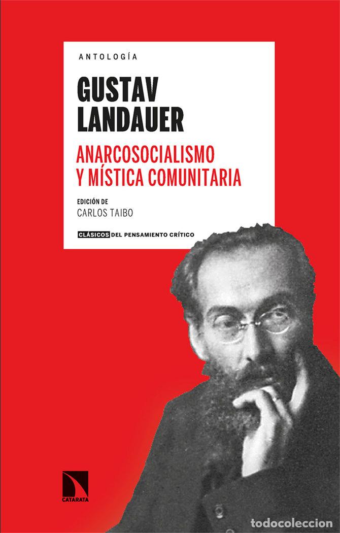 Livres: ANARCOSOCIALISMO Y MISTICA COMUNITARIA - LANDAUER, GUSTAV