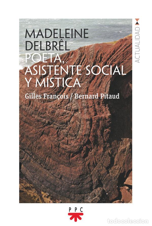 Livros: MADELEINE DELBR&Ograve;L. POETA, ASISTENTE SOCIAL Y MISTICA - PITAUD, BERNARD