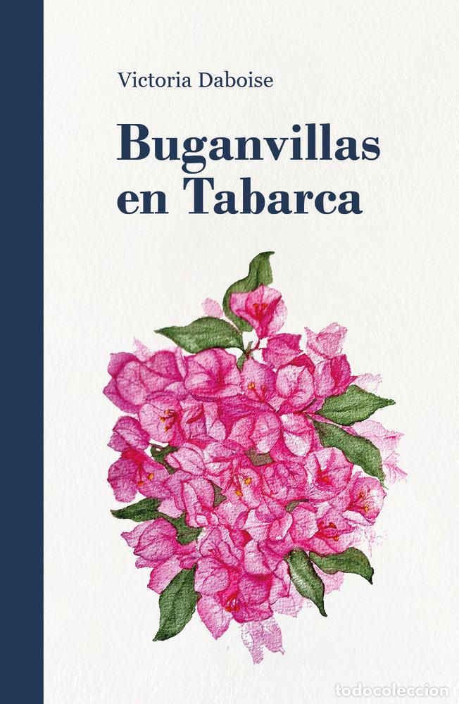 Livros: BUGANVILLAS EN TABARCA - DABOISE, VICTORIA