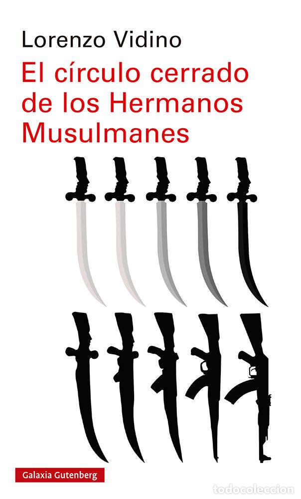 Livros: CIRCULO CERRADO DE LOS HERMANOS MUSULMANES,EL - VIDINO, LORENZO
