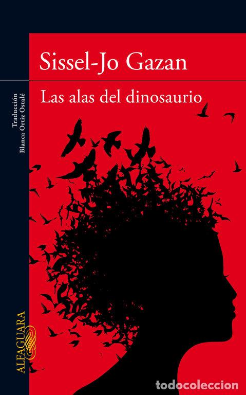 Libri: ALAS DEL DINOSAURIO,LAS - GAZAN, SISSEL JO
