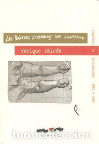 Libri: PRACTICAS LITERARIAS DEL CONFLICTO,LAS - FALCON, ENRIQUE