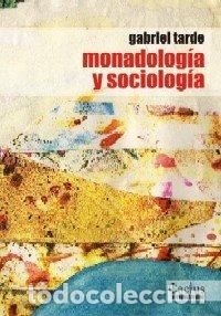 Libri: MONADOLOGIA Y SOCIOLOGIA - GABRIEL TARDE