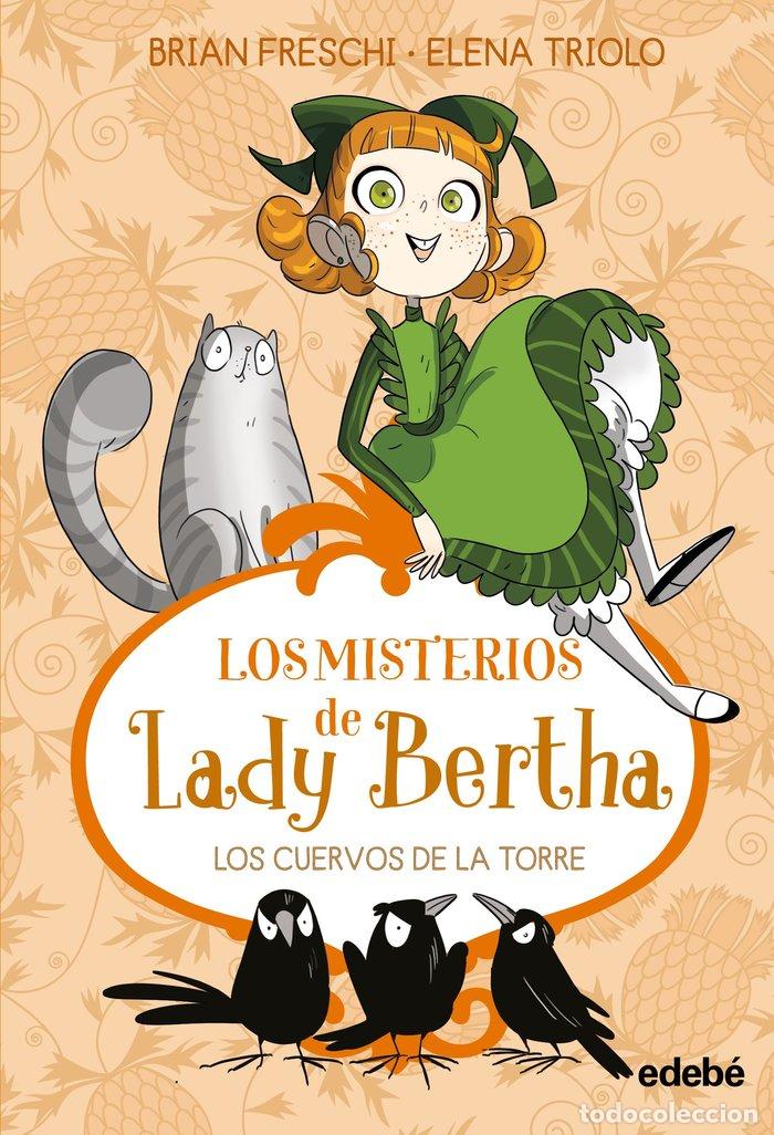 Libri: LADY BERTHA Y LOS CUERVOS DE LA TORRE - FRESCHI, BRIAN