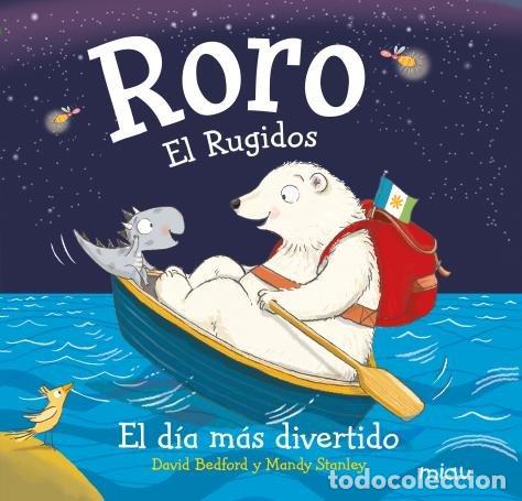 Libri: RORO EL RUGIDOS EL DIA MAS DIVERTIDO - AA.VV