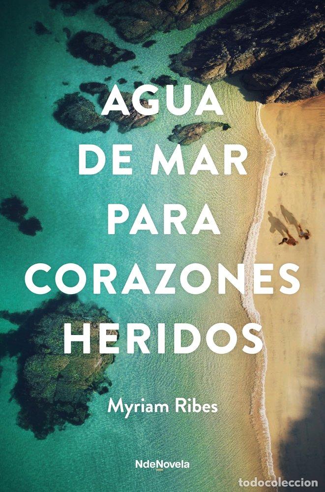 Libri: AGUA DE MAR PARA CORAZONES HERIDOS - MYRIAM RIBES