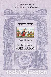 Libri: SEFER YETZIRAH EL LIBRO DE LA FORMACION - DE GIRONA, NAJMANIDES