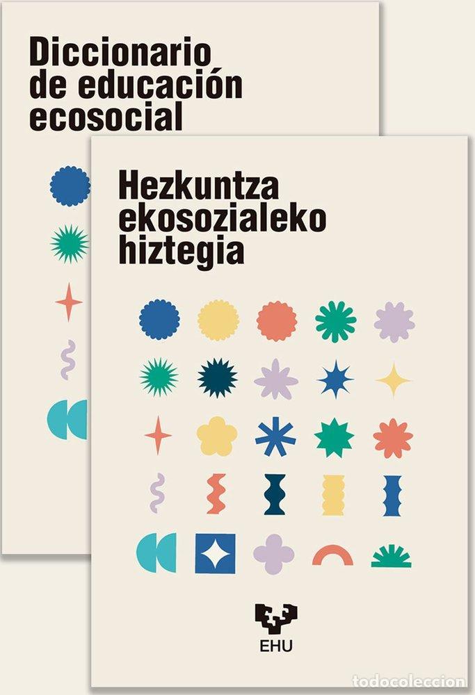 Libri: HEZKUNTZA EKOSOZIALEKO HIZTEGIA DICCIONARIO DE EDUCACION - GUTIERREZ BASTIDA, JOSE MANUELA