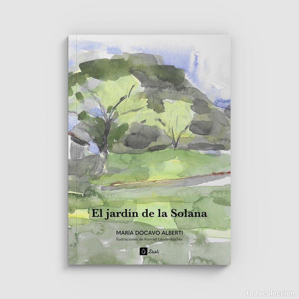 Libros: EL JARDIN DE LA SOLANA - DOCAVO ALBERTI, MARIA