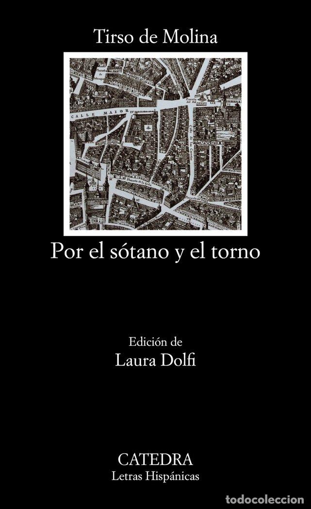 books: POR EL SOTANO Y EL TORNO - MOLINA, TIRSO DE