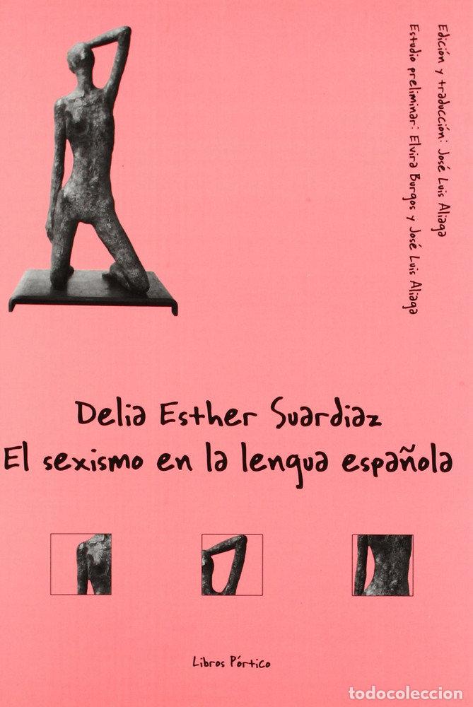 books: SEXISMO EN LA LENGUA ESPA&Ntilde;OLA,EL - SUARDIAZ, DELIA ESTHER