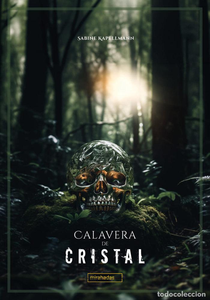 books: CALAVERA DE CRISTAL - KAPELLMANN, SABINE