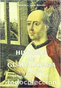 books: HISTORIA DE GUADALAJARA Y SUS M VOL.II - LAYNA SERRANO, F.