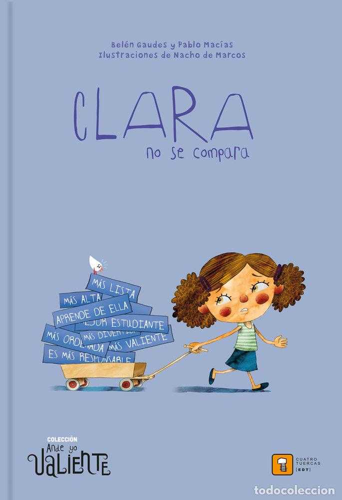 Libros: CLARA NO SE COMPARA - MACIAS ALBA, PABLO