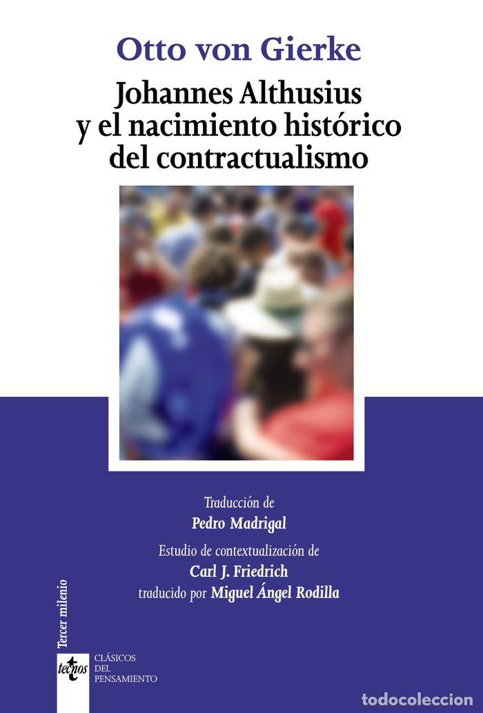 B&uuml;cher: JOHANNES ALTHUSIUS Y EL NACIMIENTO HISTORICO DEL CONTRACTUAL - GIERKE, OTTO VON