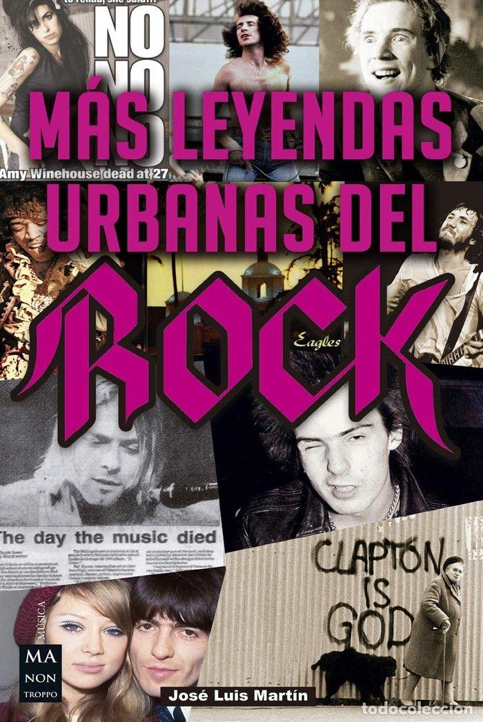 Libri: MAS LEYENDAS URBANAS DEL ROCK - MARTIN, JOSE LUIS