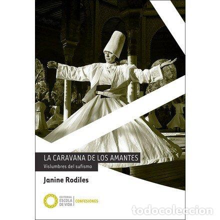 Libri: CARAVANA DE LOS AMANTES,LA - RODILES, JANINE