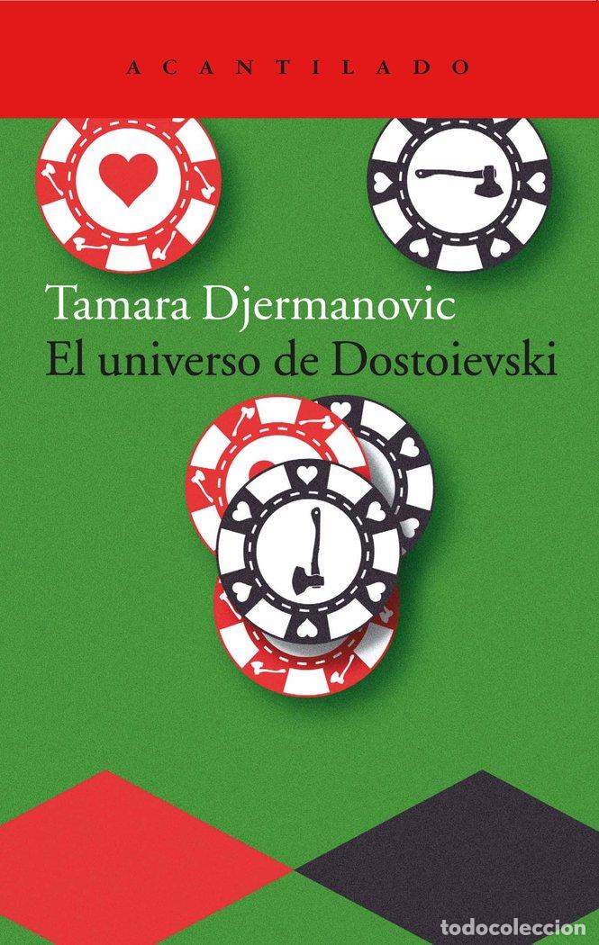 Libros: EL UNIVERSO DE DOSTOIEVSKI - DJERMANOVIC, TAMARA