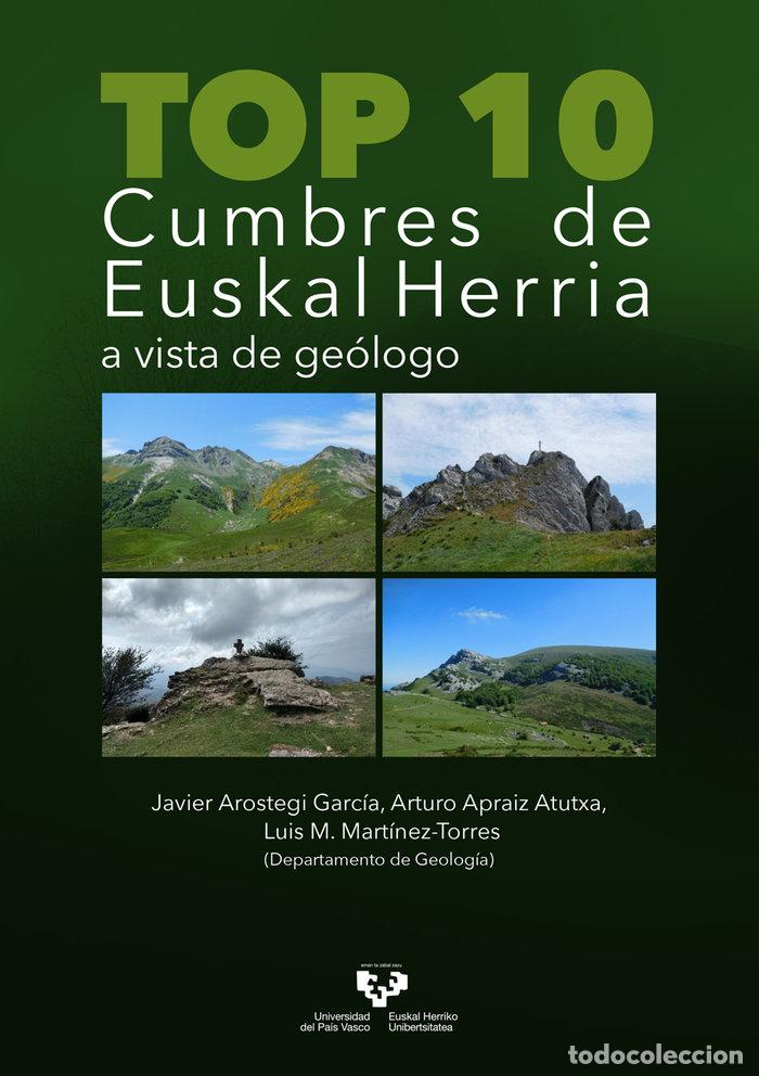 Livres: TOP 10 CUMBRES DE EUSKAL HERRIA A VISTA DE GEOLOGO - AROSTEGI GARCIA, JAVIER