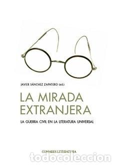 Libros: LA MIRADA EXTRANJERA - SANCHEZ ZAPATERO, JAVIER