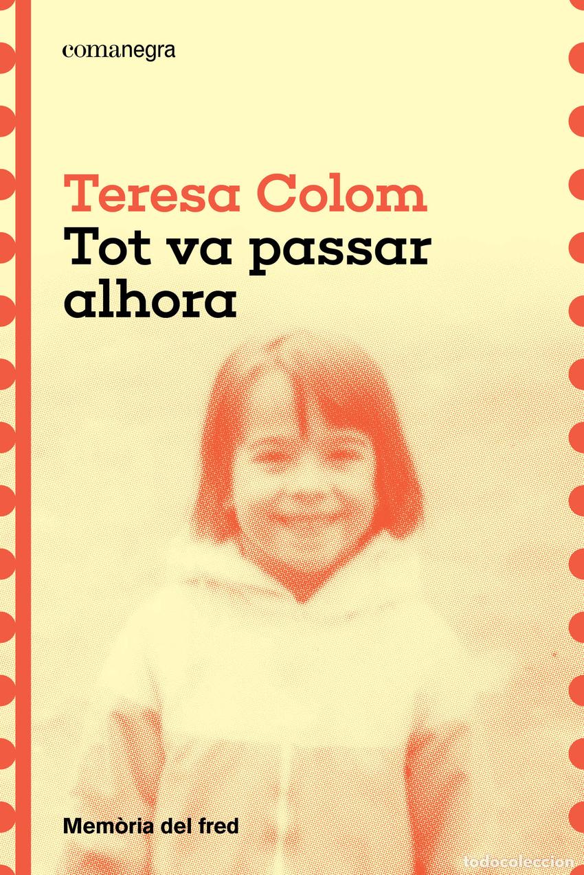 Livres: TOT VA PASSAR ALHORA - Colom, Teresa