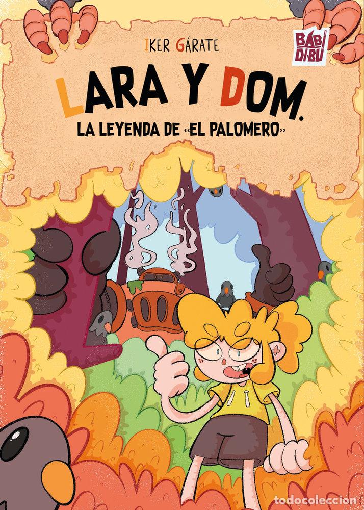 Livros: LARA Y DOM LA LEYENDA DE EL PALOMERO - GARATE, IKER