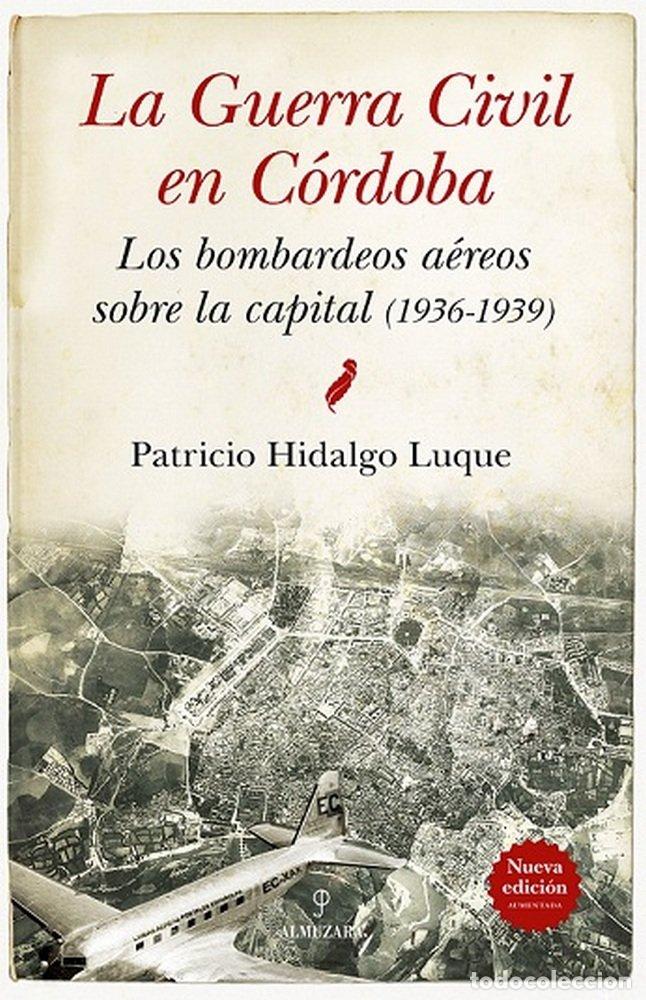 Libros: GUERRA CIVIL DE CORDOBA,LA - HIDALGO LUQUE, PATRICIO