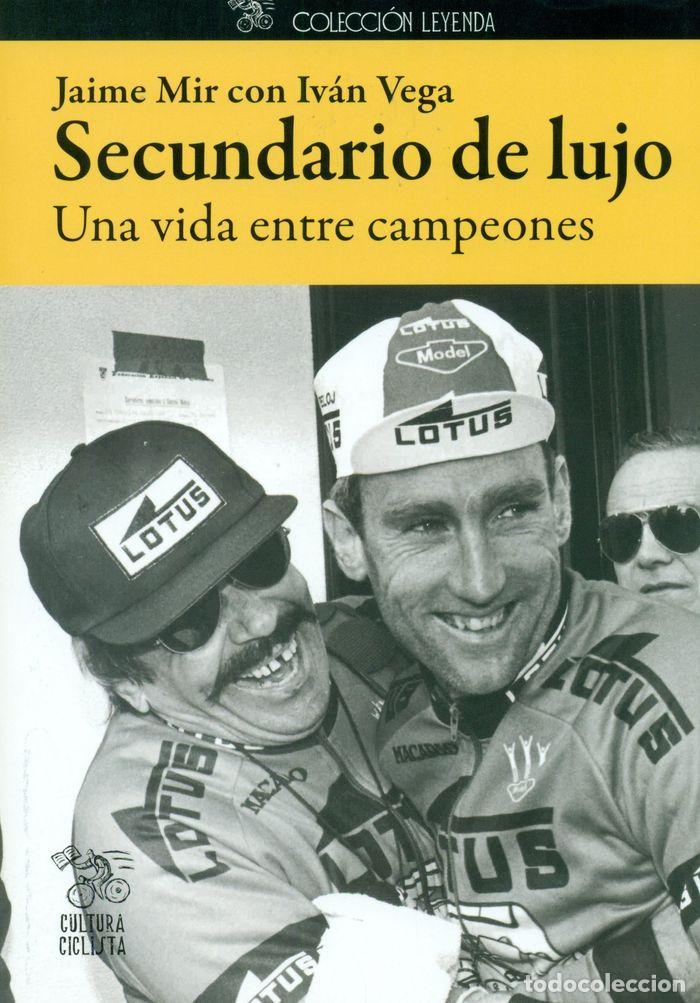 Libros: SECUNDARIO DE LUJO UNA VIDA ENTRE CAMPEONES - MIR FERRI, JAIME