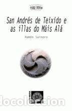Libros: SAN ANDRES DE TEIXIDO E AS ILLAS DO MAS ALA - SAINERO SANCHEZ, RAMON