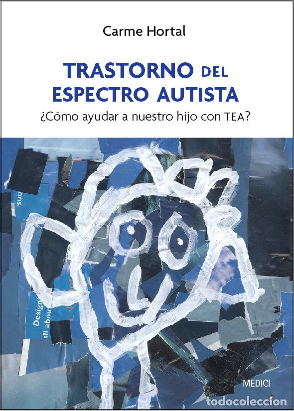 Libros: TRASTORNO DEL ESPECTRO AUTISTA - HORTAL, CARME