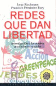 Libros: REDES QUE DAN LIBERTAD - RIECHMANN