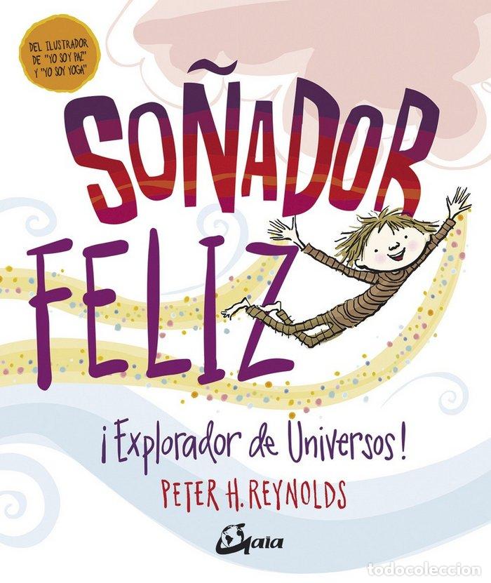 Libros: SO&Ntilde;ADOR FELIZ - REYNOLDS, PETER H.