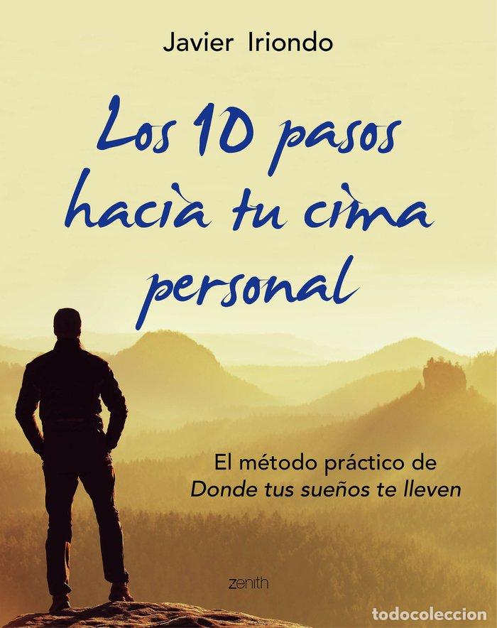 B&uuml;cher: 10 PASOS HACIA TU CIMA PERSONAL,LOS - IRIONDO NARVAIZA, JAVIER